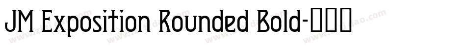JM Exposition Rounded Bold字体转换